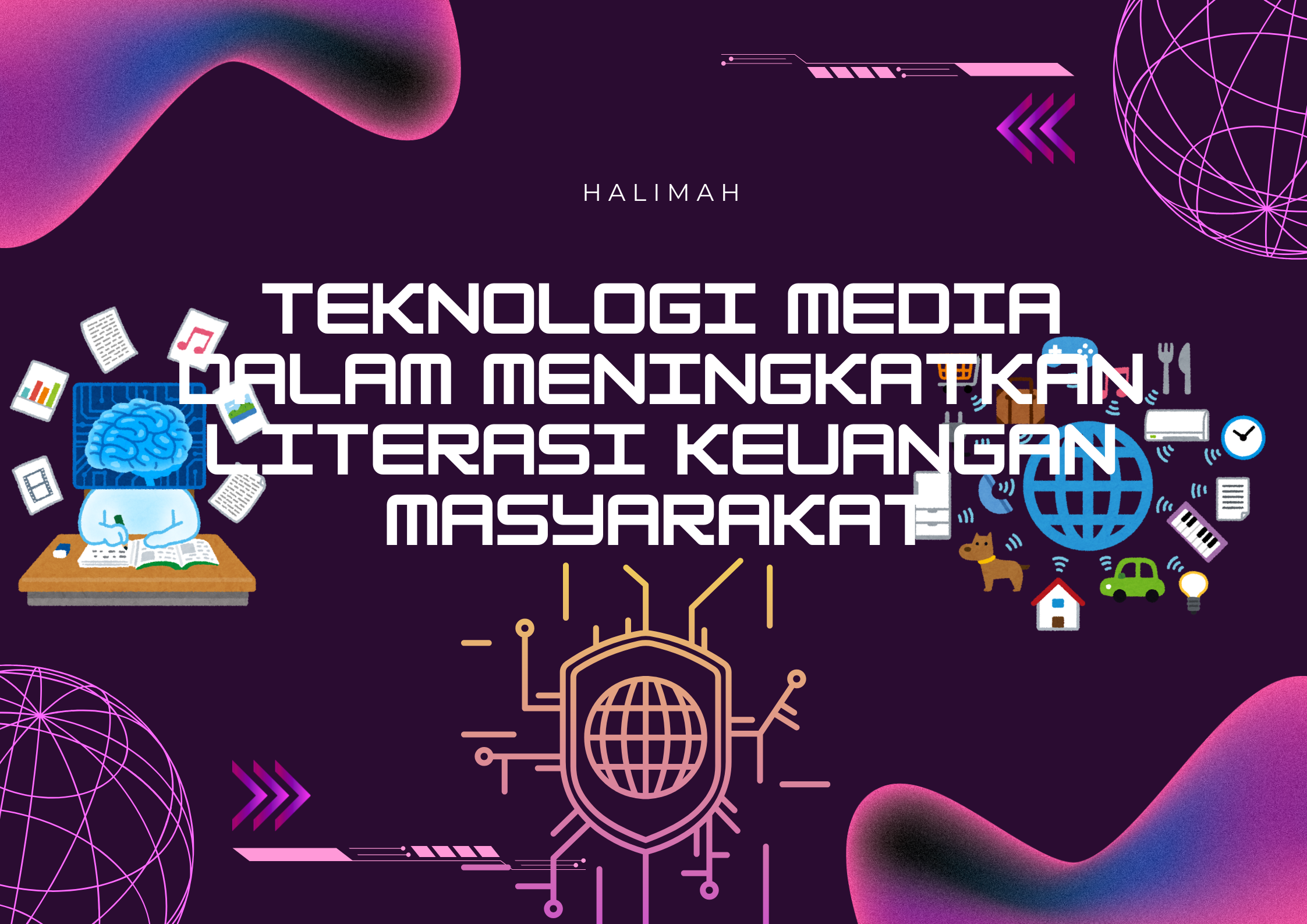 Teknologi media dalam meningkatkan Literasi keuangan masyarakat